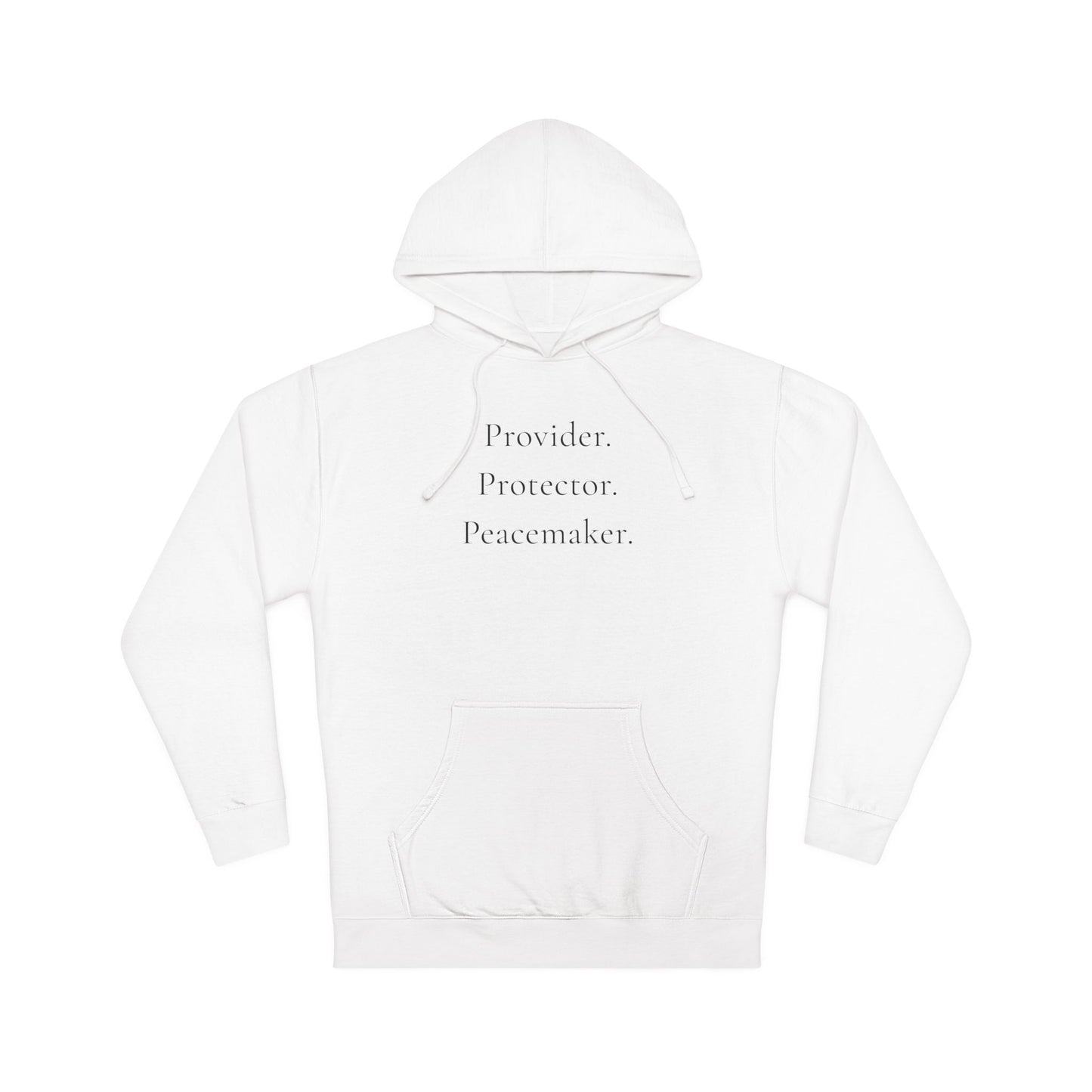 Protector, Provider & Peacemaker  Hoodie