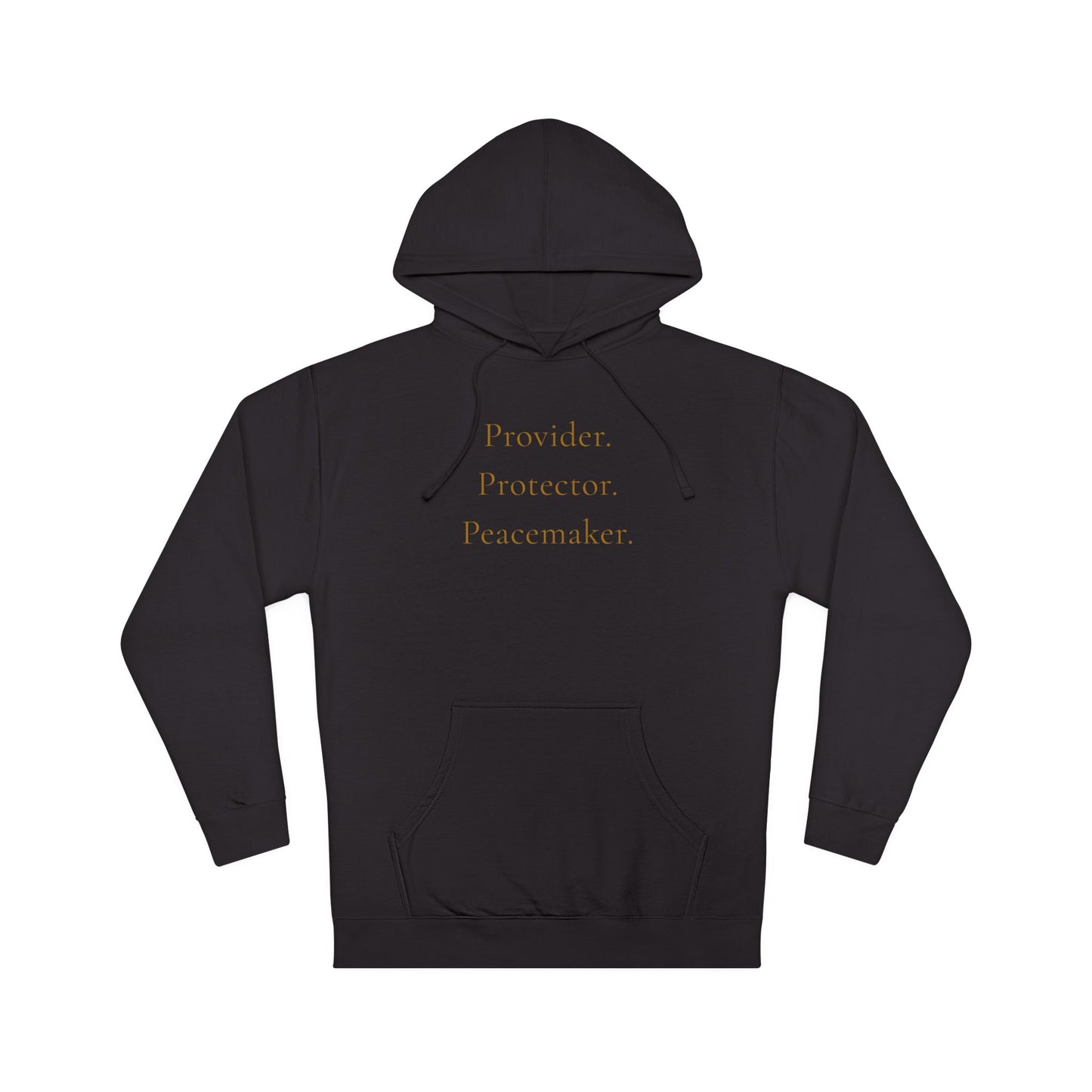 "Protector. Provider. Peacemaker." Hoodie-GT