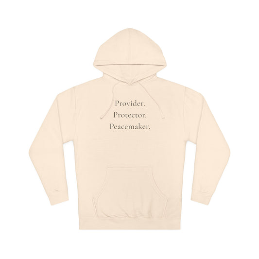 Protector, Provider & Peacemaker  Hoodie