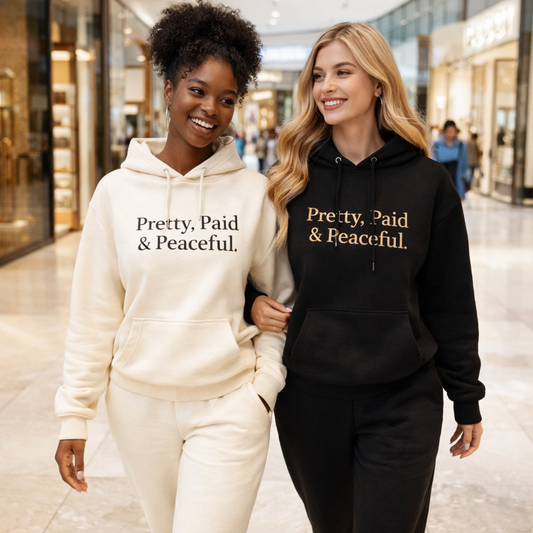 Pretty, Paid & Peaceful Hoodie-GT